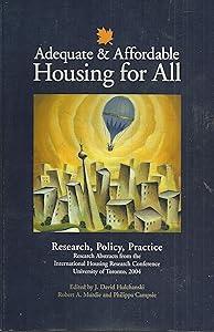 ADEQUATE AND AFFORDABLE HOUSING FOR ALL: Research, Policy, Practice