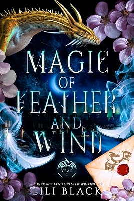 Magic of Feather and Wind: Year One (Dragon Blood Academy Book 1)