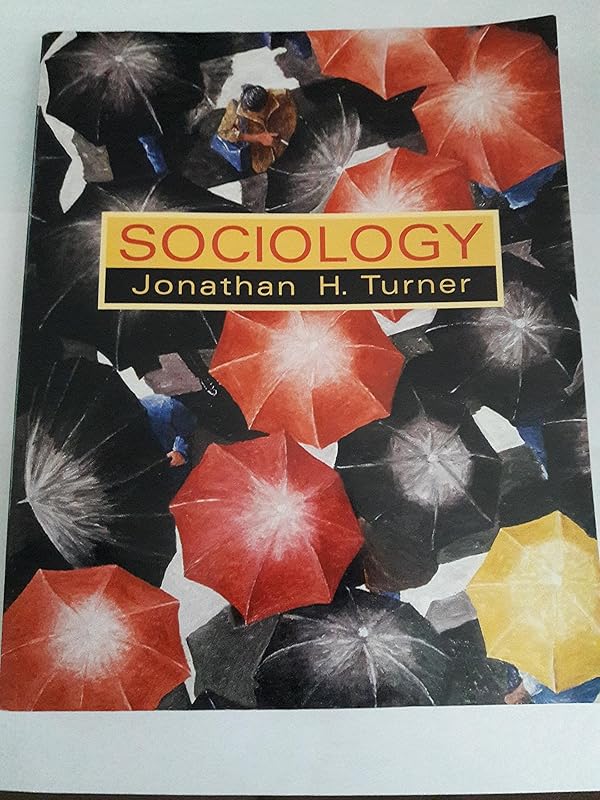 Sociology by Jonathan H. Turner