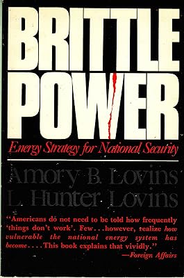 Brittle Power: Energy Strategy for National Security
