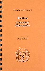 Consolatio Philosophiae (Bryn Mawr Commentaries, Latin) (Latin and English Edition) by Boethius