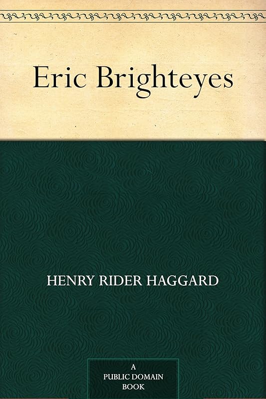 Eric Brighteyes by H. Rider Haggard