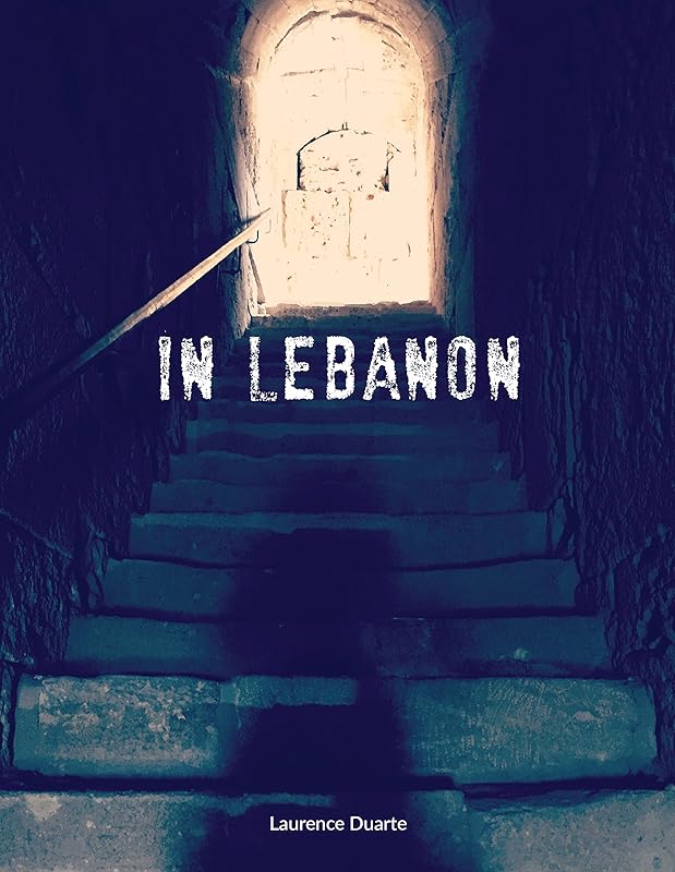 In Lebanon by Laurence Duarte