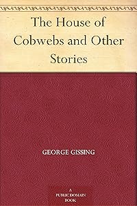 The House of Cobwebs and Other Stories