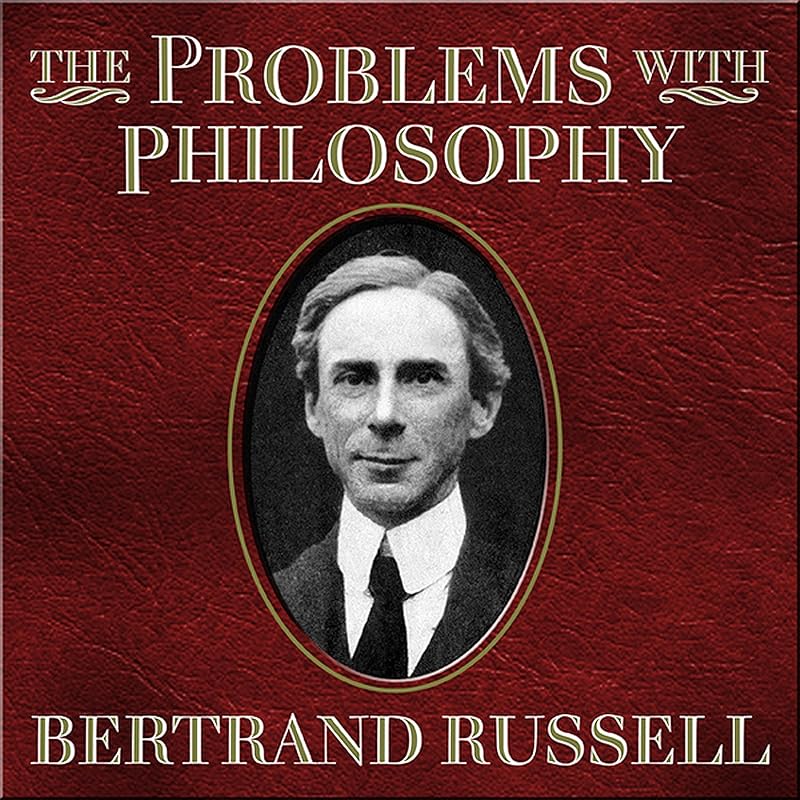 The Problems of Philosophy by Bertrand Russell