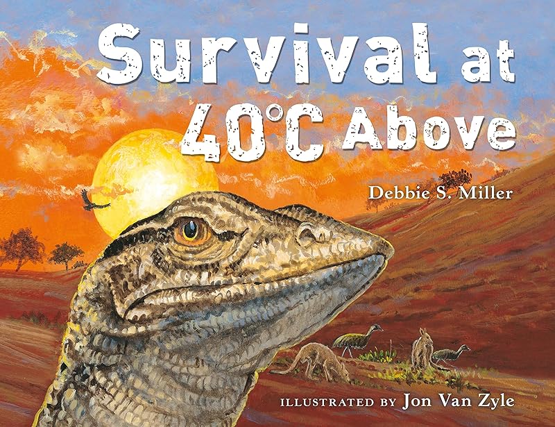 Survival at 40C Above by Debbie S. Miller
