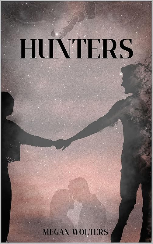 Hunters (Shadow World Book 2) by Megan Wolters