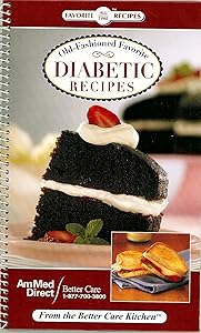 Old-Fashioned Favorite Diabetic Recipes Cookbook (Favorite All Time Recipes)