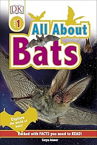 All About Bats: Explore the world of bats! (DK Readers Level 1) [Hardcover] [Jan 02, 2017] DK