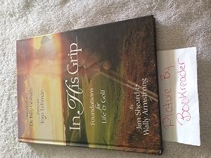 In His Grip: Foundations for Life & Golf by Jim Sheard