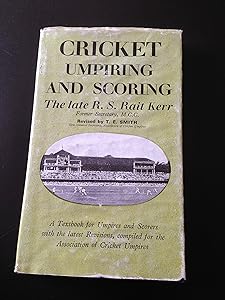 Cricket umpiring and scoring: A text-book, revised to 1968, for umpires and scorers by Rowan Scrope Rait Kerr