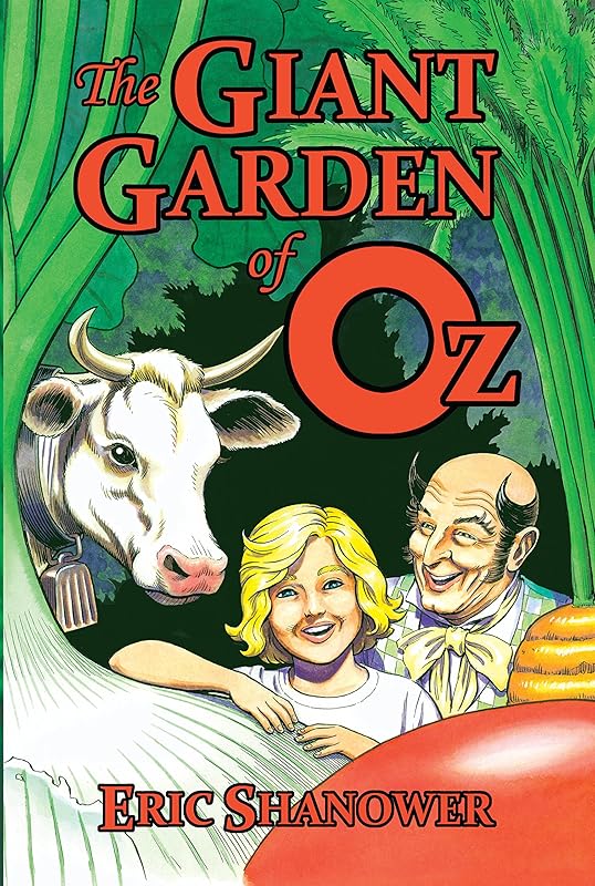 The Giant Garden of Oz by Eric Shanower