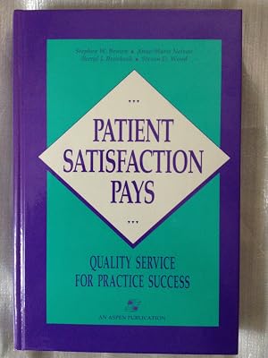 Patient Satisfaction Pays
