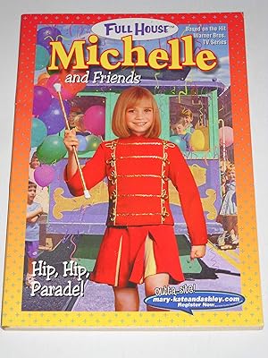 Hip, Hip, Parade! (FULL HOUSE : MICHELLE AND FRIENDS)