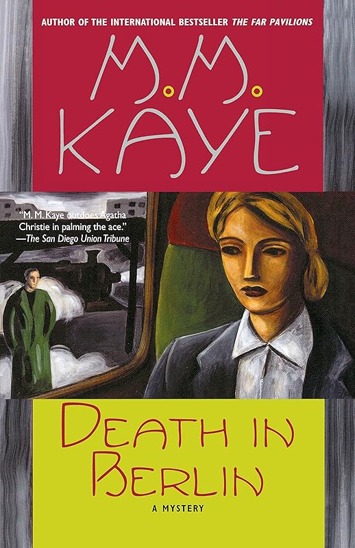 Death in Berlin: A Mystery (Death in... Book 2) by M. M. Kaye