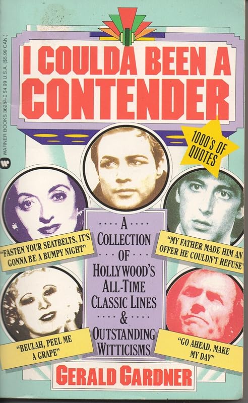 I Coulda Been a Contender by Gerald C. Gardner