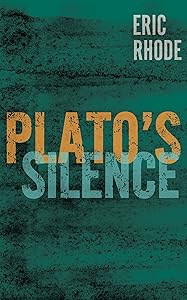 Plato's Silence: A Study in the Imagination (On the Imagination)