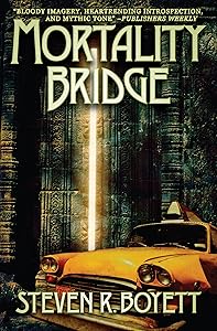 Mortality Bridge by Steven R. Boyett