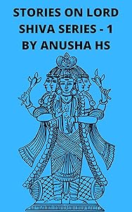 Stories on lord Shiva series -1: From various sources of Shiva Purana