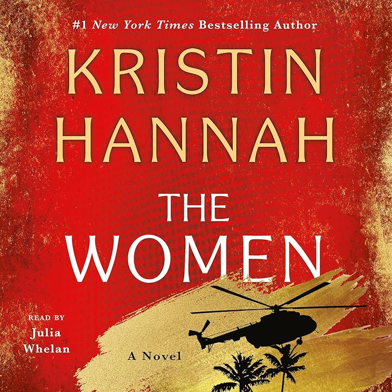 The Women: A Novel by Kristin Hannah