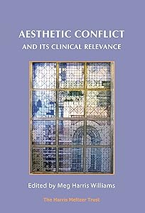 Aesthetic Conflict and its Clinical Relevance