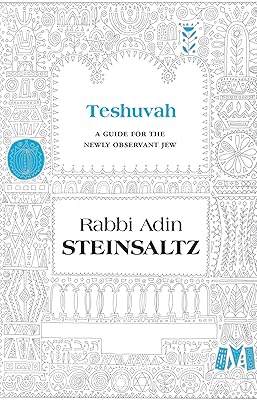 Teshuvah: A Guide for the Newly Observant Jew