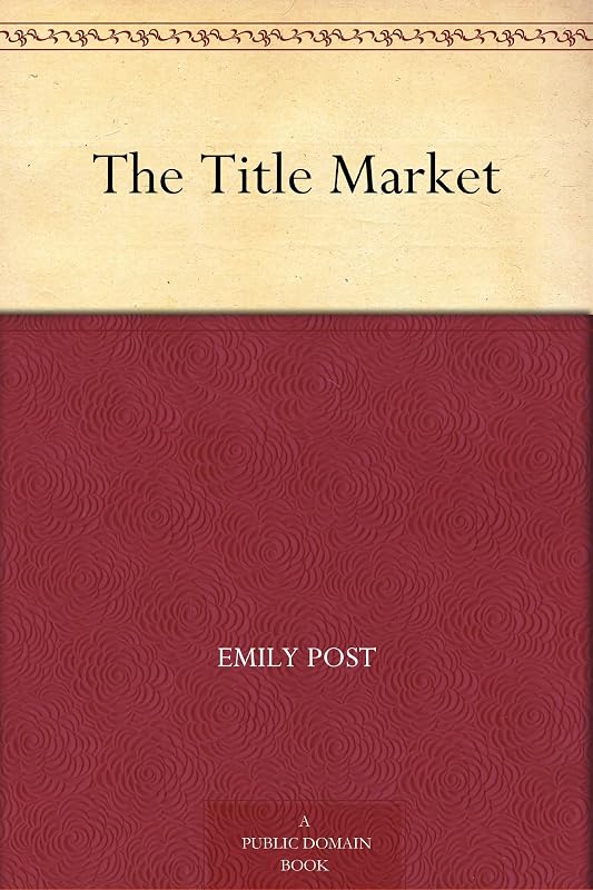 The Title Market by Emily Post