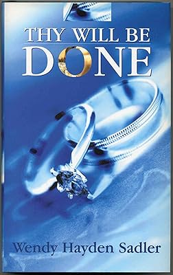 Thy Will Be Done (a romance)