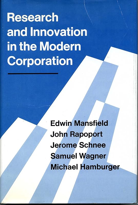Research and innovation in the modern corporation by Edward D. Mansfield