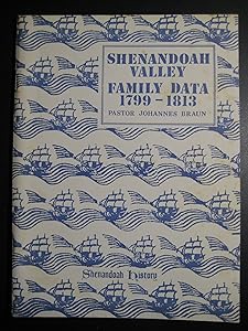 Shenandoah Valley Family Data 1799-1813 by Johannes Braun