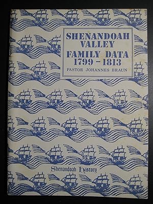 Shenandoah Valley Family Data 1799-1813