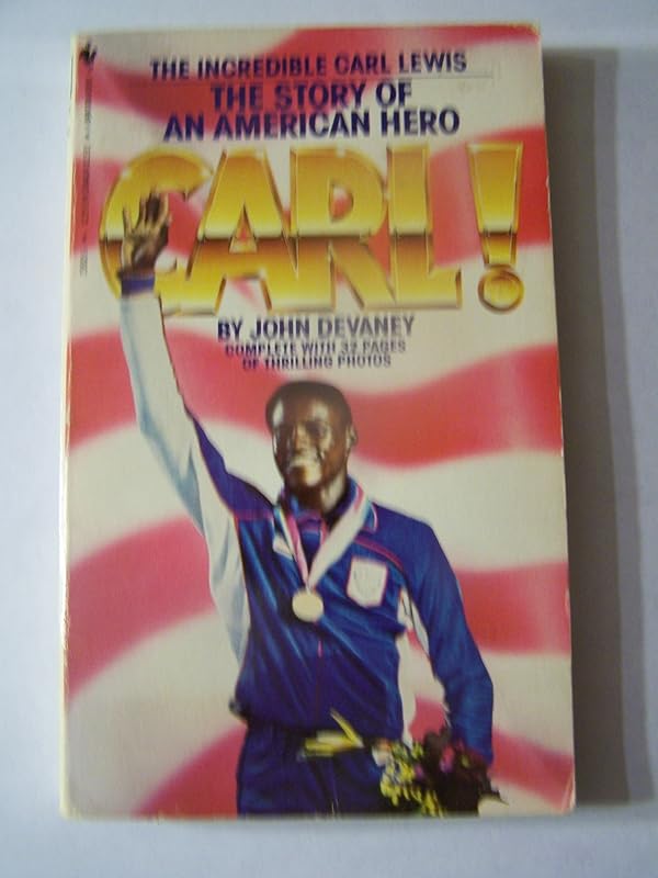 Carl!: The Biography of Carl Lewis by John Devaney