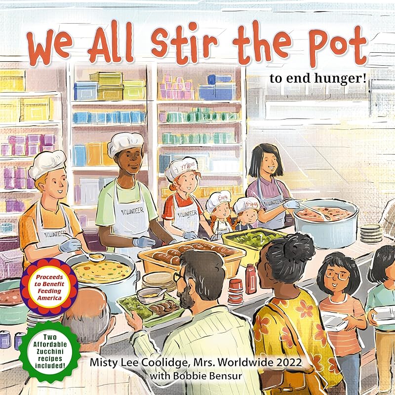We All Stir the Pot: To End Hunger! (Caring for Ourselves and Others, 6) by Misty Lee Coolidge