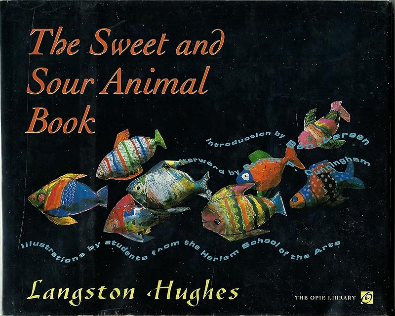 The Sweet and Sour Animal Book (The ^AIona and Peter Opie Library of Children's Literature) by Langston Hughes