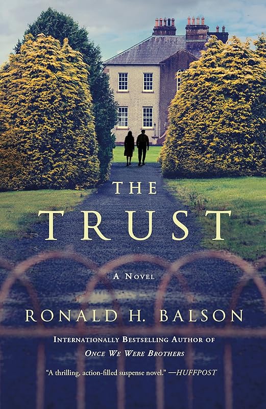 The Trust: A Novel (Liam Taggart and Catherine Lockhart Book 4) by Ronald H. Balson