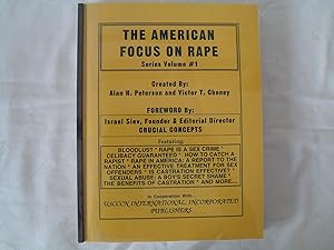 American Focus on Rape - Series Volume #1: Rape IS A Sex Crime by Peter A. Herbert