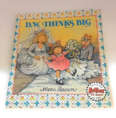 D.W. Thinks Big (D. W. Series)