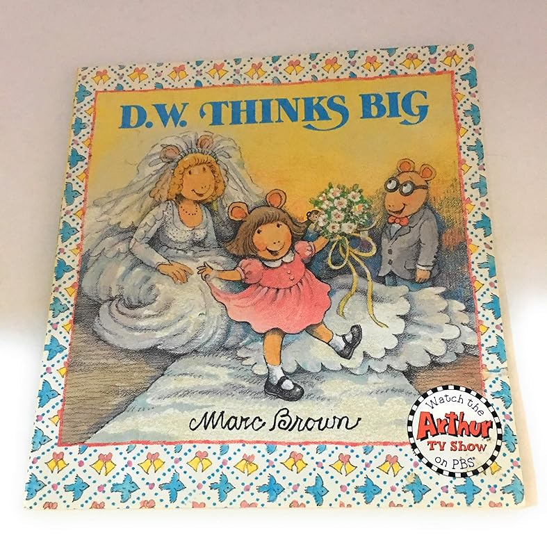 D.W. Thinks Big (D. W. Series) by Marc Brown
