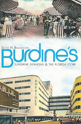 Burdine's: Sunshine Fashions & the Florida Store (Landmarks)