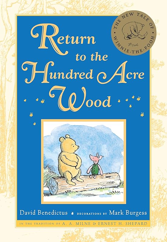 Return to the Hundred Acre Wood (Winnie-the-Pooh Book 5) by David Benedictus