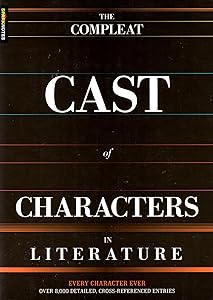 Compleat Cast of Characters in Literature (SparkNotes)