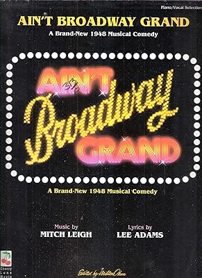 Ain't Broadway Grand - A Brand New 1948 Musical