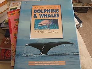 Dolphins and Whales (Endangered Species)