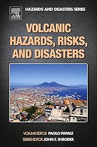 Volcanic Hazards, Risks and Disasters (Hazards and Disasters) by John F. Shroder