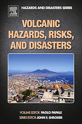 Volcanic Hazards, Risks and Disasters (Hazards and Disasters)