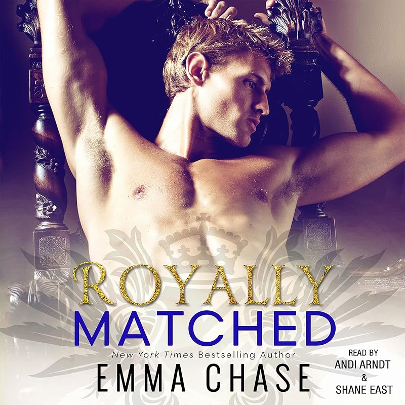 Royally Matched: The Royals Trilogy, Book 2 by Emma Chase