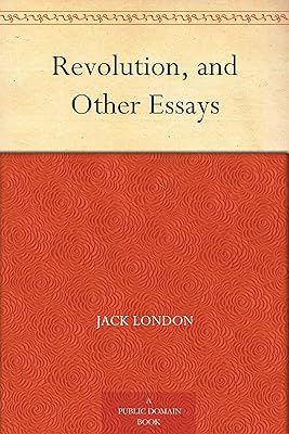 Revolution, and Other Essays