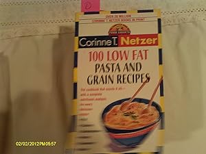 100 Low Fat Pasta and Grain Recipes: The Complete Book of Food Counts Cookbook Series