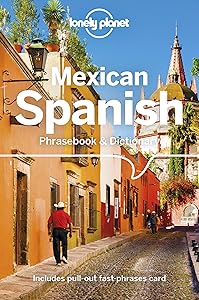 Lonely Planet Mexican Spanish Phrasebook & Dictionary 5 by Cecilia Carmona