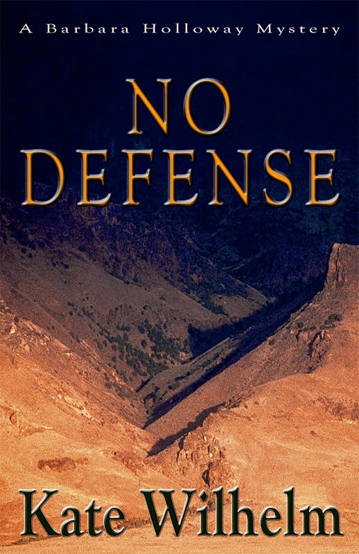 No Defense (A Barbara Holloway Novel Book 5) by Kate Wilhelm